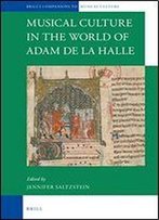 Musical Culture In The World Of Adam De La Halle