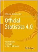 Official Statistics 4.0: Verified Facts For People In The 21st Century