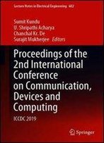 Proceedings Of The 2nd International Conference On Communication, Devices And Computing: Iccdc 2019 (Lecture Notes In Electrical Engineering)
