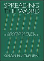 Spreading The Word: Groundings In The Philosophy Of Language