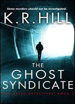 The Ghost Syndicate: New Breed Detectives, Book 2