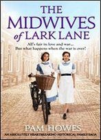 The Midwives Of Lark Lane: An Absolutely Heartbreaking Historical Family Saga