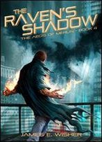 The Raven's Shadow: The Aegis Of Merlin Book 4
