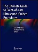 The Ultimate Guide To Point-Of-Care Ultrasound-Guided Procedures