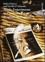 Helio Oiticica And Neville D'Almeida: Block-Experiments In Cosmococa: Program In Progres