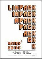 Linpack Users' Guide