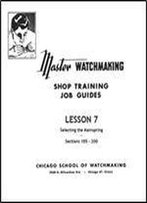 Master Watchmaking Lesson 7
