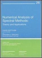 Numerical Analysis Of Spectral Methods : Theory And Applications (Cbms-Nsf Regional Conference Series In Applied Mathematics