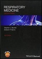 Respiratory Medicine: Lecture Notes (9th Edition)