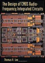 The Design Of Cmos Radio-Frequency Integrated Circuits