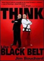 Think Like A Black Belt