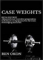 Case Weights