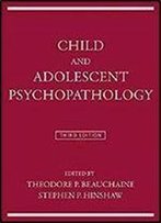 Child And Adolescent Psychopathology