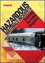 Hazardous Materials Incidents: Surviving The Initial Response