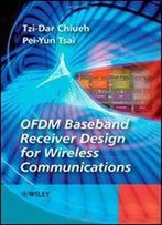 Ofdm Baseband Receiver Design For Wireless Communications