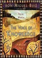 The Voice Of Knowledge: A Practical Guide To Inner Peace