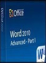 Word 2010 Advanced Part I