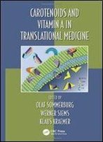 Carotenoids And Vitamin A In Translational Medicine