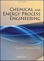 Chemical And Energy Process Engineering