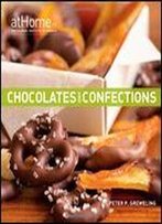 Chocolates And Confections At Home With The Culinary Institute Of America