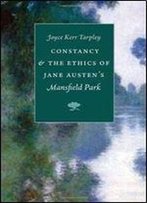 Constancy And The Ethics Of Jane Austens Mansfield Park