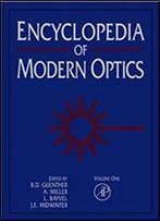 Encyclopedia Of Modern Optics