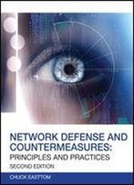 Network Defense And Countermeasures: Principles And Practices