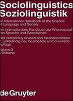 Sociolinguistics: An International Handbook Of The Science Of Language And Society