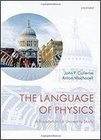 The Language Of Physics: A Foundation For University Study