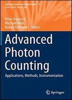 Advanced Photon Counting: Applications, Methods, Instrumentation (Springer Series On Fluorescence)