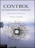 Control In Generative Grammar: A Research Companion