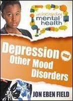 Depression And Other Mood Disorders