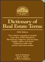 Dictionary Of Real Estate Terms (Barron's Business Dictionaries)