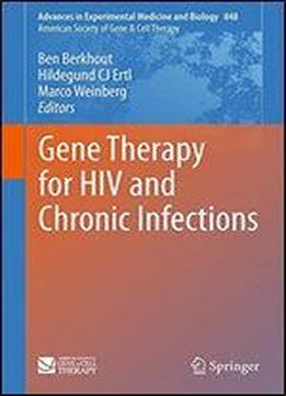Gene Therapy For Hiv And Chronic Infections (advances In Experimental Medicine And Biology)