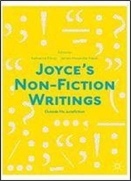 Joyces Non-fiction Writings: 'outside His Jurisfiction'