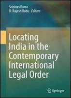 Locating India In The Contemporary International Legal Order