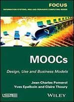 Moocs: Design, Use And Business Models