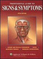 Professional Guide To Signs & Symptoms, 5th Edition