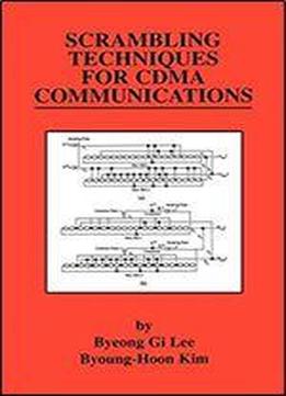 Scrambling Techniques For Cdma Communications (the Springer International Series In Engineering And Computer Science)