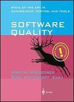 Software Quality: State Of The Art In Management, Testing, And Tools