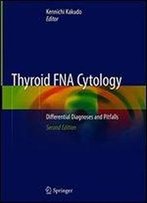 Thyroid Fna Cytology: Differential Diagnoses And Pitfalls