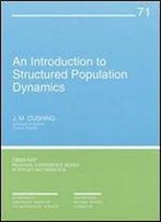 An Introduction To Structured Population Dynamics (Cbms-Nsf Regional Conference Series In Applied Mathematics)