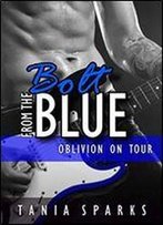 Bolt From The Blue (Oblivion On Tour Book 2)