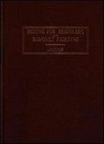 Boxing For Beginners And Bayonet Fighting