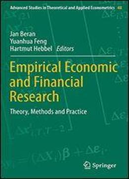 Empirical Economic And Financial Research: Theory, Methods And Practice (advanced Studies In Theoretical And Applied Econometrics)