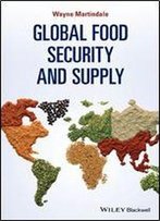 Global Food Security And Supply