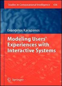 Modeling Users' Experiences With Interactive Systems (studies In Computational Intelligence)
