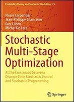 Stochastic Multi-Stage Optimization: At The Crossroads Between Discrete Time Stochastic Control And Stochastic Programming