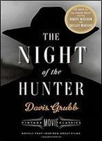 The Night Of The Hunter: Vintage Movie Classics (A Vintage Movie Classic)