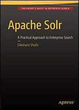 Apache Solr: A Practical Approach To Enterprise Search